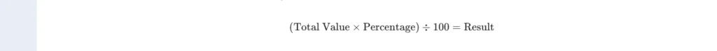 Mathematical formula to calculate percentage of a number showing Value divided by Total Value multiplied by 100.
