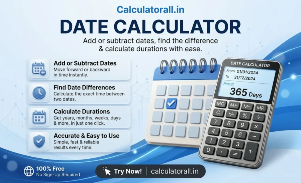 Date Calculator online free tool by calculatorall.in featuring options to add or subtract dates, find date differences, and calculate durations instantly.